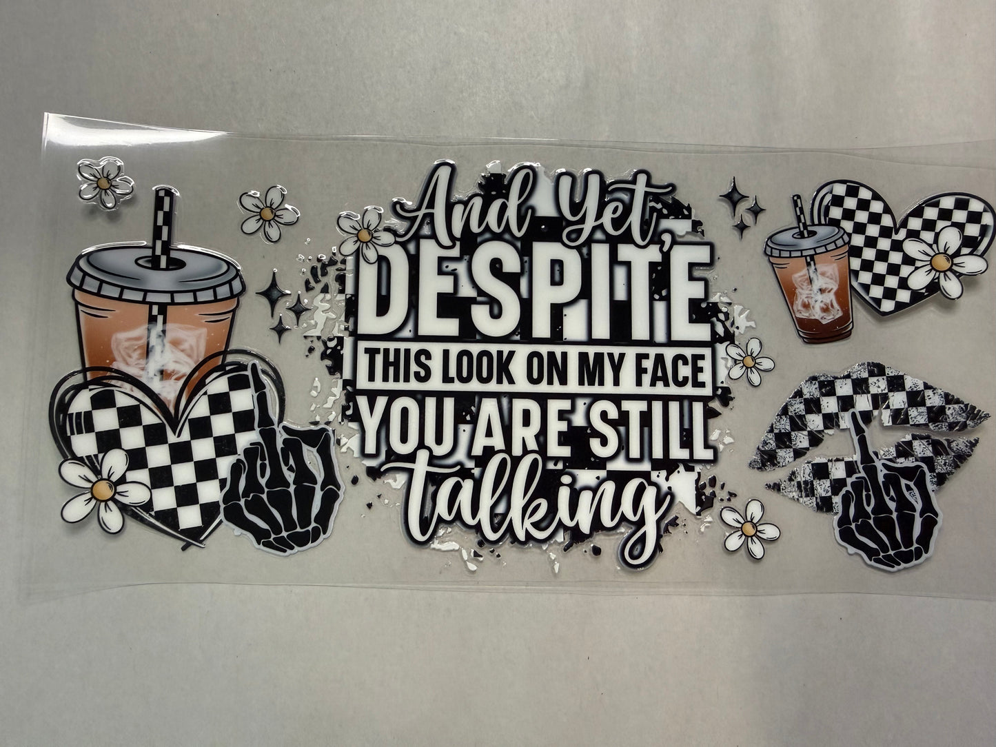 You Are Still Talking wrap for 16oz, 20oz, 24oz, 40oz