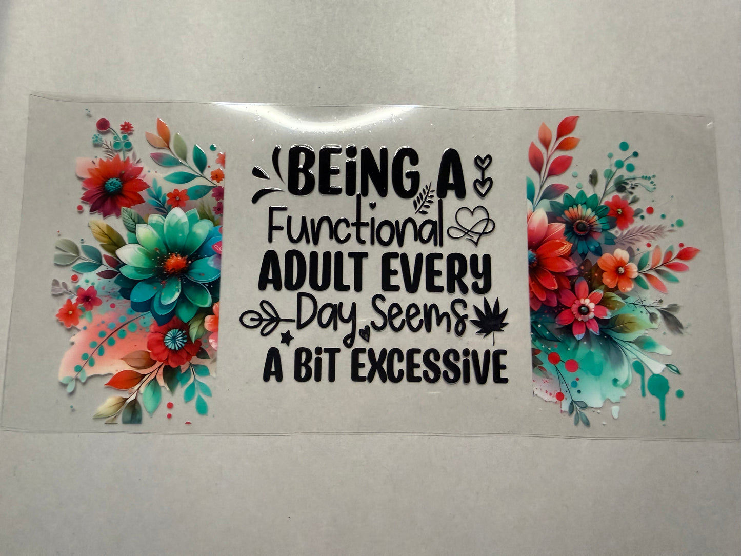 Being a Functional Adult wrap for 16oz, 20oz, 24oz, 40oz