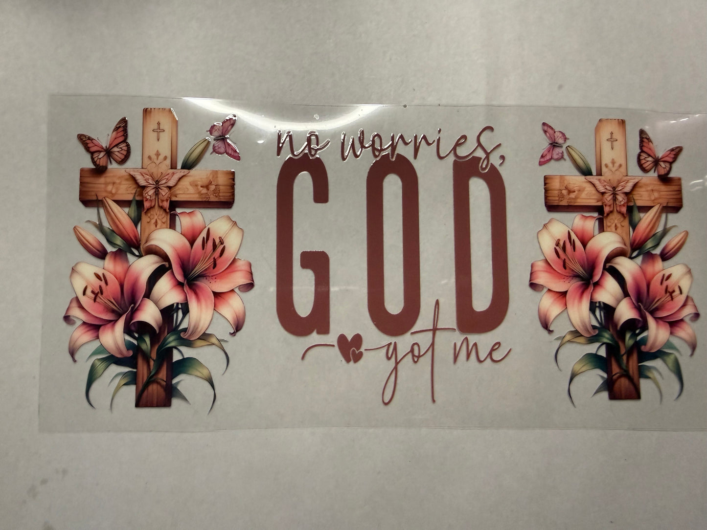 No Worries God's Got Me wrap for 16oz, 20oz, 24oz, 40oz