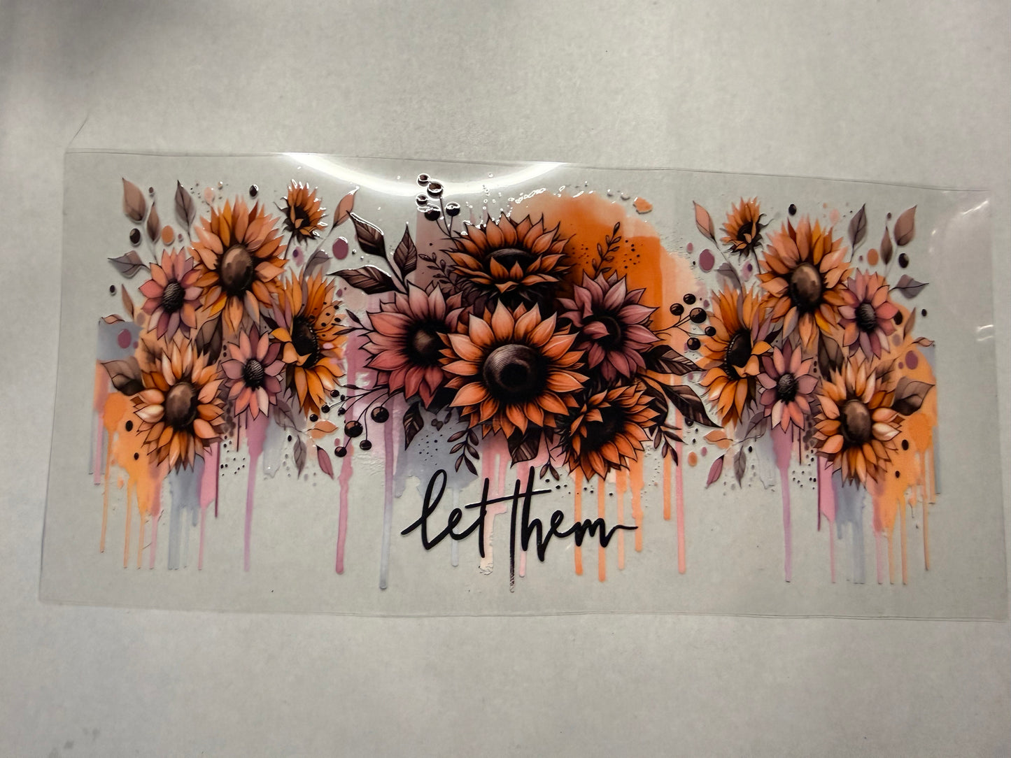 Let Them with Flowers wrap for 16oz, 20oz, 24oz, 40oz