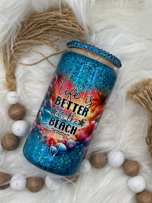 Life is Better at the Beach - 16oz