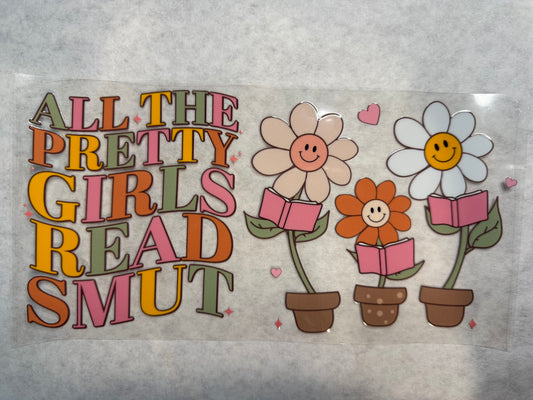 All The Pretty Girls Read Smut Wrap for 16oz, 20oz