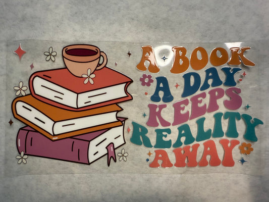 A Book A Day Keeps Reality Away Wrap for 16oz, 20oz