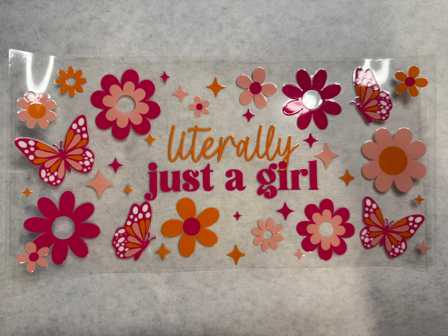 Literally Just a Girl Wrap for 16oz, 20oz, 24oz