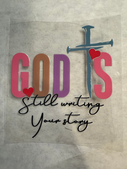 God Is Still Writing Your Story Decal for 16oz, 20oz, 24oz