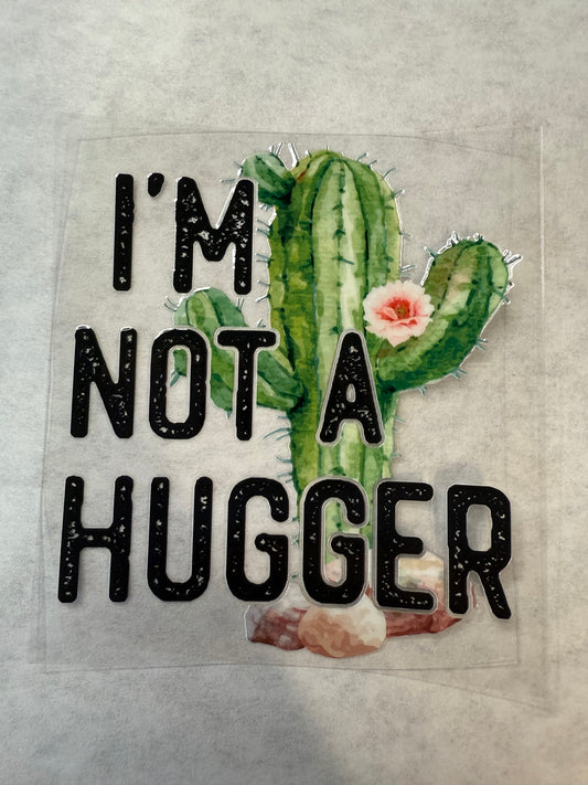 I'm Not a Hugger Decal for 16oz, 20oz, 24oz