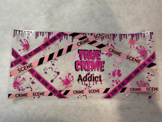 True Crime Addict Wrap for 16oz, 20oz