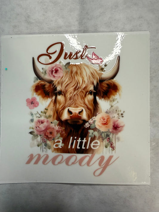 Just a Little Moody Decal for 16oz, 20oz, 24oz