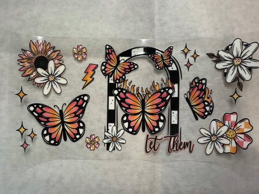 Let Them Butterflies Wrap for 16oz, 20oz, 24oz