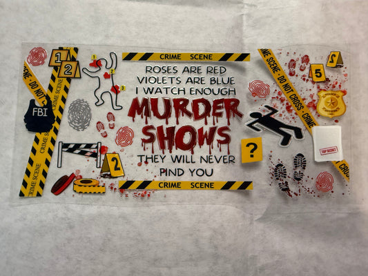 Murder Shows Wrap for 16oz, 20oz, 24oz