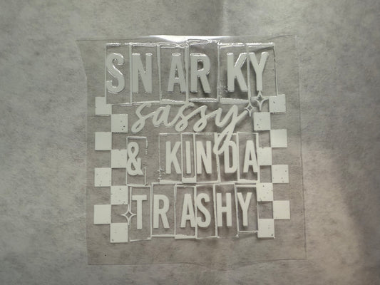 Snarky Sassy & Kinda Trashy Decal for 16oz, 20oz, 24oz