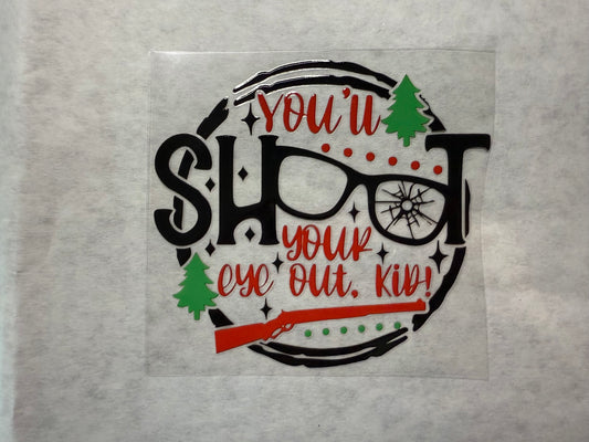 You'll Shoot Your Eye Out Kid Decal for 16oz, 20oz, 24oz