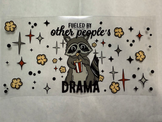 Fueled By Other People's Drama Wrap for 16oz, 20oz, 24oz