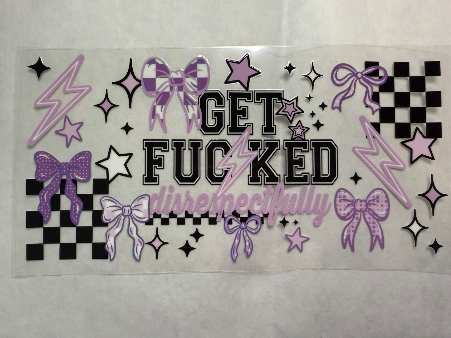 Get F*cked Disrespectfully Wrap for 16oz, 20oz