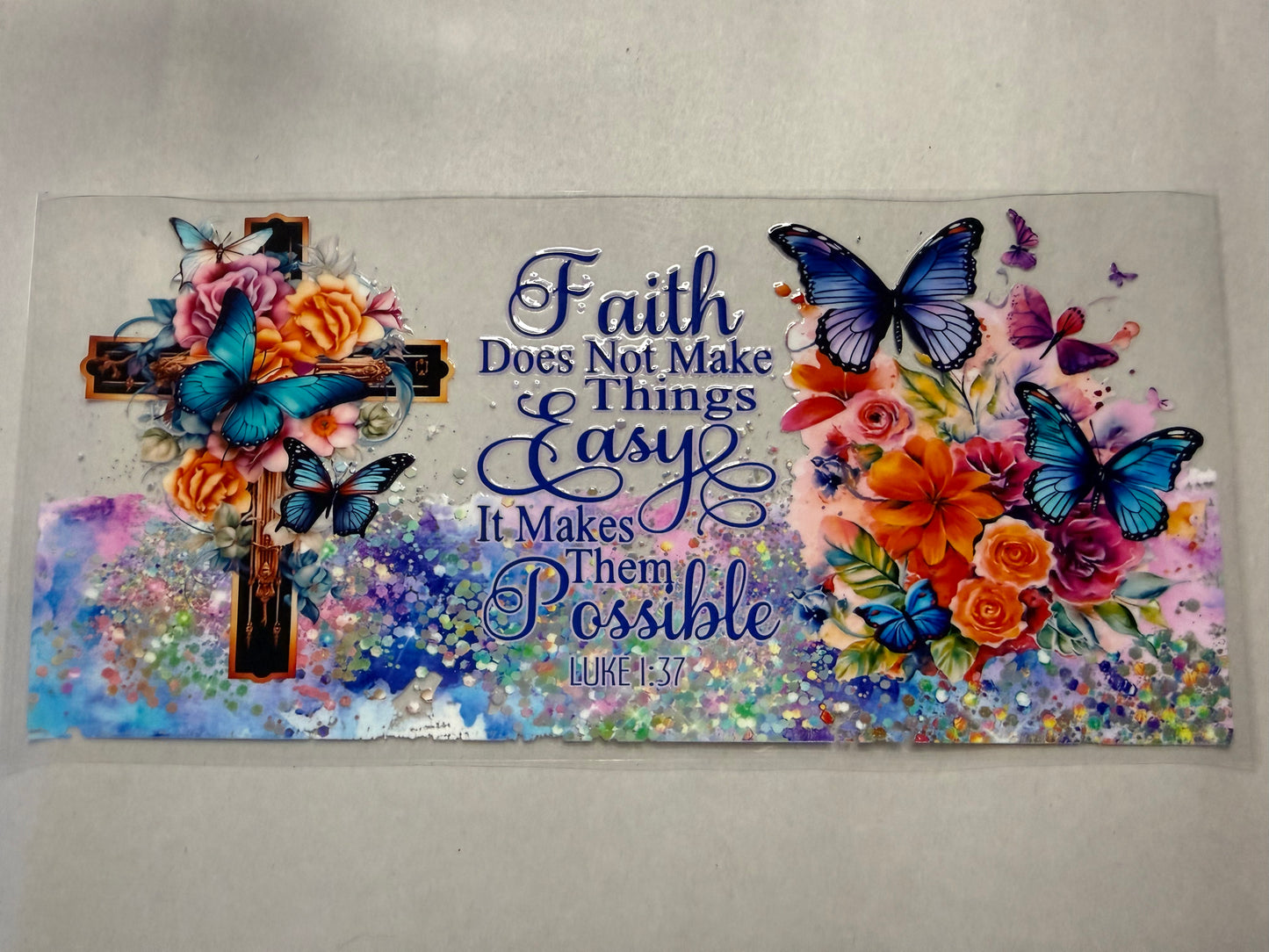 Faith Does Not Make Things Easy wrap for 16oz, 20oz, 24oz, 40oz