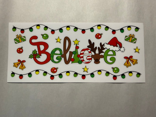 Believe wrap for 16oz, 20oz, 24oz, 40oz