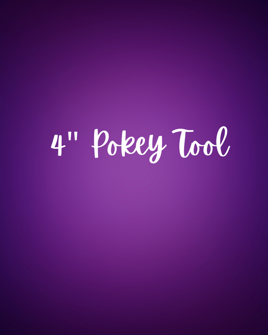 Custom Pokey Tool - 4" (Small)
